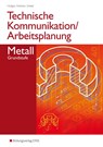 Technische Kommunikation / Arbeitsplanung Metall - Jutta Höllger ; Karl- Georg Nöthen ; Hans-Peter Oebel - 9783441080152