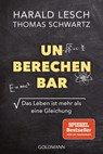 Unberechenbar - Harald Lesch ; Thomas Schwartz - 9783442142774