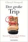 Der große Trip - Cheryl Strayed - 9783442158126