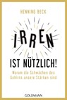 Irren ist nützlich! - Henning Beck - 9783442159581