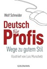 Deutsch für Profis - Wolf Schneider - 9783442161751