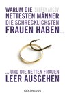 Warum die nettesten Männer die schrecklichsten Frauen haben ... - Sherry Argov - 9783442173648