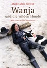 Wanja und die wilden Hunde - Maike Maja Nowak - 9783442174140