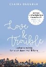 Dederer, C: Love & Trouble - DEDERER,  Claire - 9783442176441