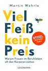 Viel Fleiß, kein Preis - Martin Wehrle - 9783442176786