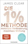 Die 1%-Methode - Minimale Veränderung, maximale Wirkung - James Clear - 9783442178582