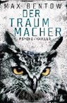 Der Traummacher - BENTOW,  Max - 9783442205103