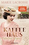 Das Kaffeehaus - Falscher Glanz - Marie Lacrosse - 9783442205981