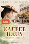 Das Kaffeehaus - Geheime Wünsche - Marie Lacrosse - 9783442206193