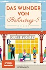 Das Wunder von Bahnsteig 5 - Clare Pooley - 9783442206377