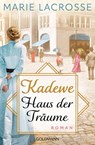 KaDeWe. Haus der Träume - Marie Lacrosse - 9783442206384