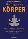 Der 4-Stunden-Körper - Timothy Ferriss - 9783442220717