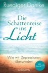 Die Schattenreise ins Licht - Ruediger Dahlke - 9783442220748