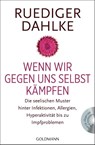 Wenn wir gegen uns selbst kämpfen - Ruediger Dahlke - 9783442220939