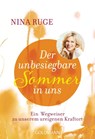 Der unbesiegbare Sommer in uns - Nina Ruge - 9783442221097