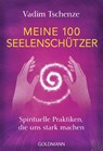 Meine 100 Seelenschützer - Vadim Tschenze - 9783442222438