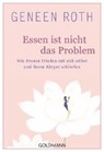 Roth, G: Essen ist nicht das Problem - ROTH,  Geneen - 9783442222445