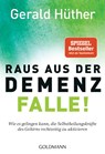 Raus aus der Demenz-Falle! - Gerald Hüther - 9783442222476