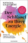 Der Schlüssel zu Ihrer Energie - Natacha Calestrémé - 9783442223633
