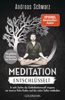 Meditation entschlüsselt - Andreas Schwarz - 9783442223725