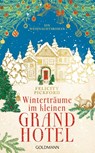 Winterträume im kleinen Grandhotel - Felicity Pickford - 9783442315994