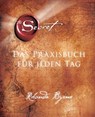 The Secret - Das Praxisbuch für jeden Tag - Rhonda Byrne - 9783442341580
