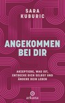 Ankommen bei dir - Sara Kuburic - 9783442343003