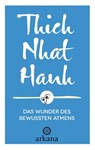 Das Wunder des bewussten Atmens - Thich Nhat Hanh - 9783442345755