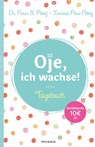 Oje, ich wachse! - Tagebuch - Frans X. Plooij ;  Xaviera Plas-Plooij - 9783442393008