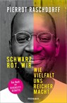 Schwarz. Rot. Wir. - Pierrot Raschdorff - 9783442393985