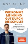 Wie kommt mein Kind gut durch die Schule? - Bob Blume - 9783442394616