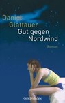 Gut gegen Nordwind - Daniel Glattauer - 9783442465866