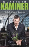 Onkel Wanja kommt - Wladimir Kaminer - 9783442473649