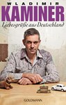 Liebesgrusse aus Deutschland - Wladimir Kaminer - 9783442473656