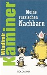 Meine russischen Nachbarn - Wladimir Kaminer - 9783442475476