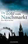 Die Tote vom Naschmarkt - Beate Maxian - 9783442475841