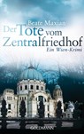 Der Tote vom Zentralfriedhof - Beate Maxian - 9783442480692
