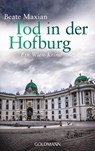 Tod in der Hofburg - Beate Maxian - 9783442482856