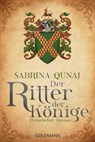 Der Ritter der Könige - Sabrina Qunaj - 9783442483723