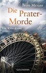 Die Pratermorde - Beate Maxian - 9783442484713