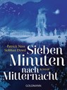 Sieben Minuten nach Mitternacht - Patrick Ness ; Siobhan Dowd - 9783442485345