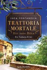 Trattoria Mortale - Die tote Diva - Luca Fontanella - 9783442491056