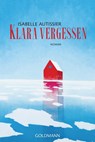 Klara vergessen - Isabelle Autissier - 9783442491780