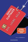 Die Liebe Geld - Daniel Glattauer - 9783442491971