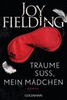 Träume süß, mein Mädchen - Joy Fielding - 9783442492435