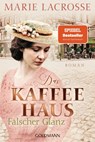 Das Kaffeehaus - Falscher Glanz - Marie Lacrosse - 9783442493562