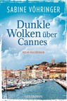 Dunkle Wolken über Cannes - Sabine Vöhringer - 9783442493739