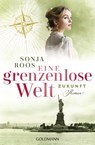 Eine grenzenlose Welt - Zukunft - Sonja Roos - 9783442494156