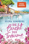 Die Bucht der Träume - Elena Sonnberg - 9783442494576