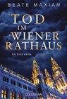 Tod im Wiener Rathaus - Beate Maxian - 9783442496761